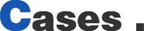 Cases .